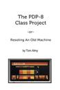 The PDP-8 Class Project