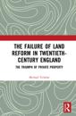 Failure of Land Reform in Twentieth-Century England