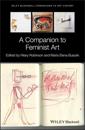 A Companion to Feminist Art