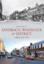 Sandbach, WheelockDistrict Through Time