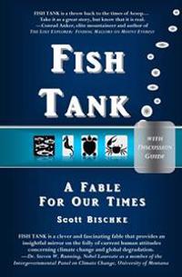Fish Tank (with Discussion Guide): A Fable for Our Times