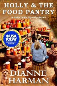 Holly and the Food Pantry: A Holly Lewis Mystery