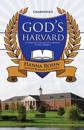 God's Harvard: A Christian College on a Mission to Save America [With Headphones]