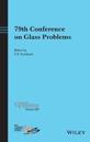 79th Conference on Glass Problems