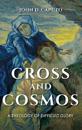 Cross and Cosmos