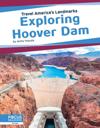 Travel America's Landmarks: Exploring Hoover Dam