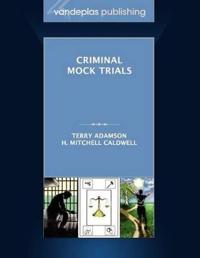 Criminal Mock Trials | First Edition 2012