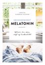 Søvnhormonet Melatonin: optimer din søvn, vægt og livskvalitet