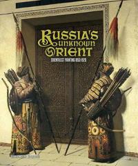 Russia's Unknown Orient