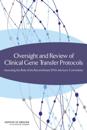 Oversight and Review of Clinical Gene Transfer Protocols