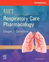 Workbook for Rau's Respiratory Care Pharmacology E-Book