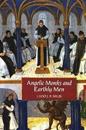 Angelic Monks and Earthly Men