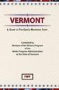 Vermont : A Guide to the Green Mountain State