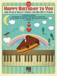 Happy Birthday to You and Other Great Songs for Big-note Piano