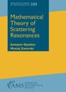 Mathematical Theory of Scattering Resonances