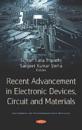 Recent Advancement in Electronic Devices, Circuit and Materials