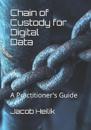Chain of Custody for Digital Data