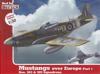 1/32 Mustangs Over Europe Part 1. Nos. 303&309 Squadrons (Kd 32003)