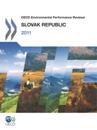 OECD Environmental Performance Reviews: Slovak Republic 2011