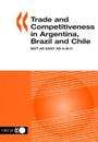 Trade and Competitiveness in Argentina, Brazil and Chile Not as Easy as A-B-C