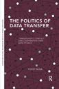The Politics of Data Transfer