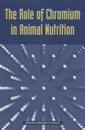 Role of Chromium in Animal Nutrition