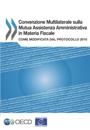 Convenzione Multilaterale Sulla Mutua Assistenza Amministrativa in Materia Fiscale Come modificata dal protocollo 2010