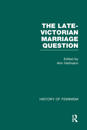 The Late-Victorian Marriage Question