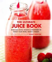 The Ultimate Juice Book