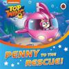Top Wing: Penny to the Rescue!
