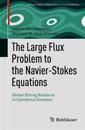 The Large Flux Problem to the Navier-Stokes Equations