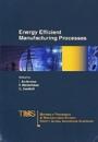 Energy Efficient Manufacturing Processes