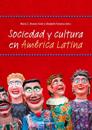 Sociedad y cultura en América Latina