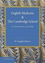 English Medicine and the Cambridge School