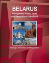 Belarus Immigration Policy, Laws and Regulations Handbook