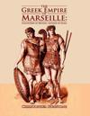 The Greek Empire of Marseille