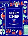 The Geeky Chef Cookbook