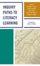 Inquiry Paths to Literacy Learning