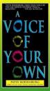 A Voice of Your Own