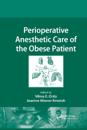 Perioperative Anesthetic Care of the Obese Patient