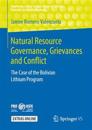 Natural Resource Governance, Grievances and Conflict