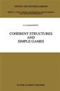Coherent Structures and Simple Games