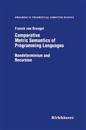 Comparative Metric Semantics of Programming Languages
