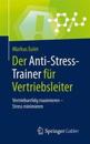 Der Anti-Stress-Trainer für Vertriebsleiter