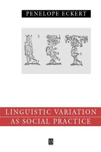 Linguistic Variation As Social Practice