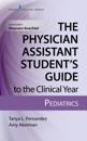 Physician Assistant Student's Guide to the Clinical Year: Pediatrics