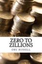 zero to zillions