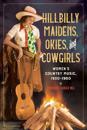 Hillbilly Maidens, Okies, and Cowgirls