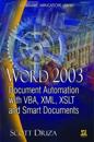 Word 2003 Document Automation with VBA, XML, XSLT, and Smart Documents