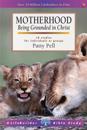 Motherhood (Lifebuilder Study Guides)